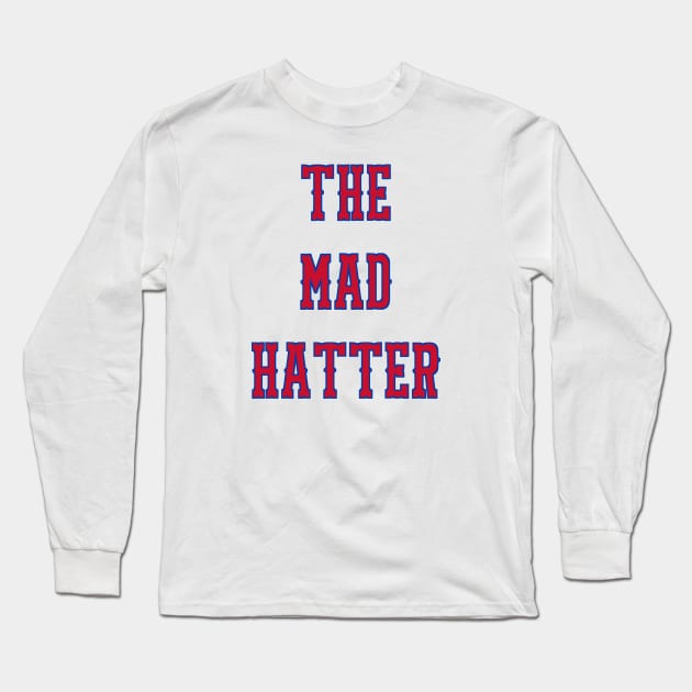 The Mad Hatter Long Sleeve T-Shirt by StadiumSquad